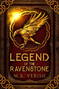 Title: Legend of the Ravenstone, Author: M.S. Verish