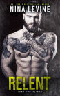 Relent (Sydney Storm MC, #1)