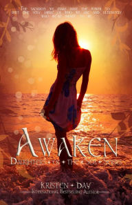 Title: Awaken (Daughters of the Sea #2), Author: Kristen Day