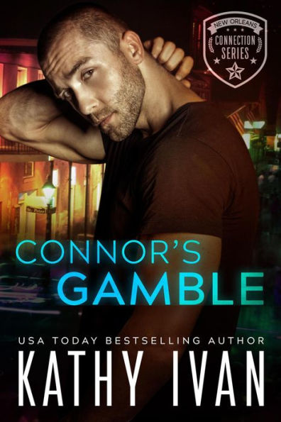 Connor's Gamble (New Orleans Connection Series, #1)