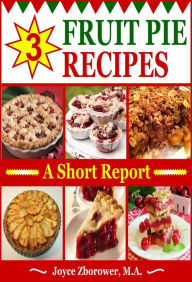 Title: 3 Fruit Pie Recipes (Food and Nutrition Series), Author: Joyce Zborower