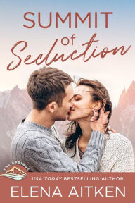 Title: Summit of Seduction (The Springs, #8), Author: Elena Aitken