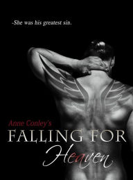 Title: Falling for Heaven (Four Winds, #1), Author: Anne Conley