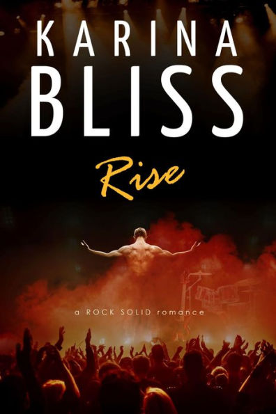 Rise (a ROCK SOLID romance, #1)