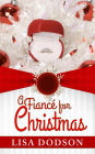 A Fiancé for Christmas (Tidings of Christmas, #1)