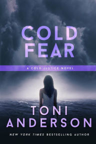 Title: Cold Fear: Romantic Thriller, Author: Toni Anderson