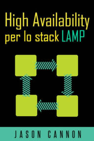 Title: High Availability Per Lo Stack Lamp, Author: Jason Cannon