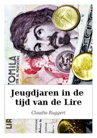 Title: Jeugdjaren In De Tijd Van De Lire, Author: Claudio Ruggeri