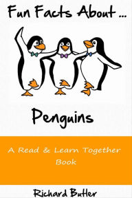 Title: Fun Facts About Penguins (Fun Facts About Animals), Author: Richard Butler