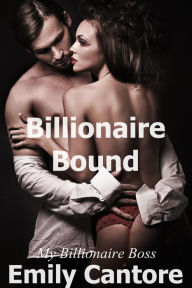 Title: Billionaire Bound: My Billionaire Boss, Author: Emily Cantore