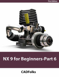 Title: NX 9 for Beginners - Part 6 (Surface Design), Author: CADfolks