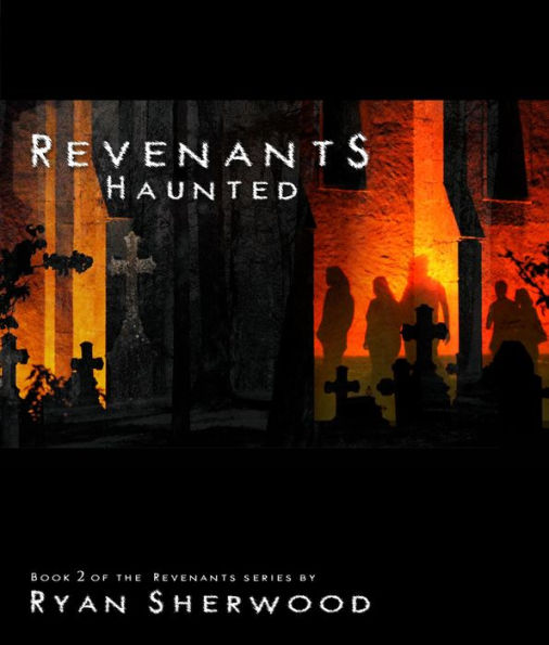 Revenants: Haunted (Revenants series, #2)