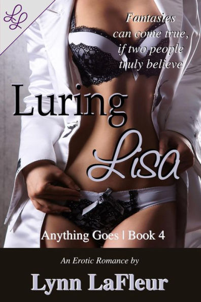 Luring Lisa (Anything Goes, #4)