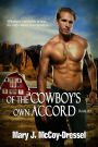 Of the Cowboy's Own Accord (Double Dutch Ranch Series: Love at First Sight, #3)