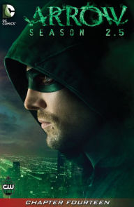Title: Arrow: Season 2.5 (2014-) #14, Author: Marc Guggenheim
