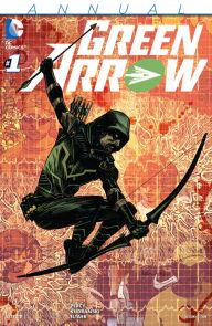 Title: Green Arrow Annual (2015-) #1, Author: Benjamin Percy