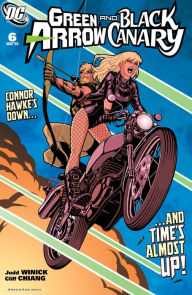 Title: Green Arrow and Black Canary (2007-) #6, Author: Judd Winick