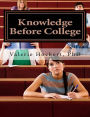 Knowledge Before College