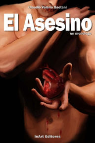 Title: El Asesino: monologo en un acto, Author: Claudio Valerio Gaetani