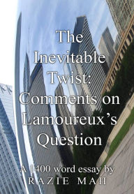 Title: The Inevitable Twist: Comments on Lamoureux's Question, Author: Razie Mah