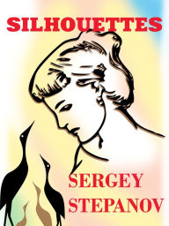 Title: Silhouettes, Author: Sergey Stepanov