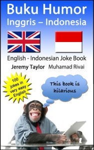 Title: Buku Humor Inggris - Indonesia (English Indonesian Joke Book), Author: Jeremy Taylor