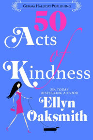 Title: 50 Acts of Kindness, Author: Ellyn Oaksmith