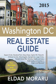 Title: The 2015 Washington DC Real Estate Guide, Author: Eldad Moraru