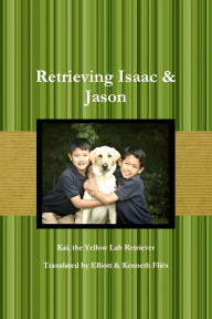 Title: Retrieving Isaac & Jason, Author: Elliott Flies Foster