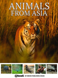 Title: Animals from Asia, Author: My Ebook Publishing House