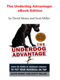 Title: The Underdog Advantage: EBook Edition, Author: David Morey