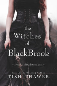 Title: The Witches of BlackBrook, Author: Tish Thawer