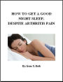 How to Get a Good Night's Sleep, Despite Arthritis Pain