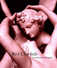 Title: Red Chrystals, Author: Carl Spencer Krendel