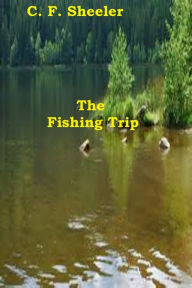 Title: The Fishing Trip, Author: C. F. Sheeler