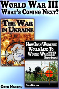 Title: World War III: What's Coming Next?, Author: Greg Norton