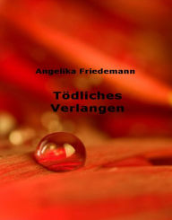 Title: Tödliches Verlangen, Author: D.E. Chapman