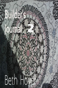 Title: Builder's Journal 2, Author: Beth Hoyer