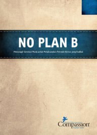 Title: No Plan B, Author: Compassion International