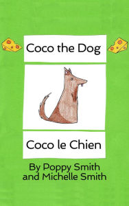 Title: Coco the Dog, Author: Michelle Smith