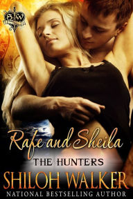 Title: Rafe and Sheila (Hunters Series #6), Author: Shiloh Walker