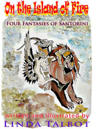 Title: On the Island of Fire: Four Tales of Santorini, Author: Linda Talbot