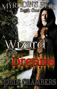 Title: Book 1: A Wizard of Dreams, Author: Robin Chambers