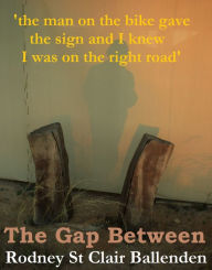 Title: The Gap Between, Author: Rodney St Clair Ballenden