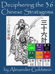 Title: Deciphering the 36 Chinese Stratagems: Some Findings on the Circular Frame of Reference, Author: Alexander Goldstein