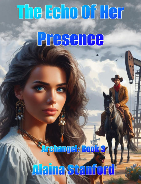 The Echo of Her Presence, Archangel Book 3
