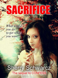 Title: Sacrifice, Author: Sherry Schwarcz