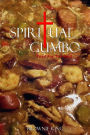 Spiritual Gumbo Food For The Soul