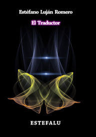 Title: El Traductor, Author: Estéfano Luján