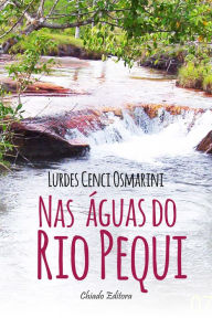 Title: Nas Águas do Rio Pequi, Author: Ruth Hill